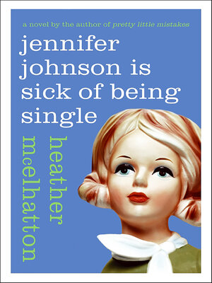 cover image of Jennifer Johnson Is Sick of Being Single